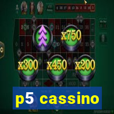 p5 cassino